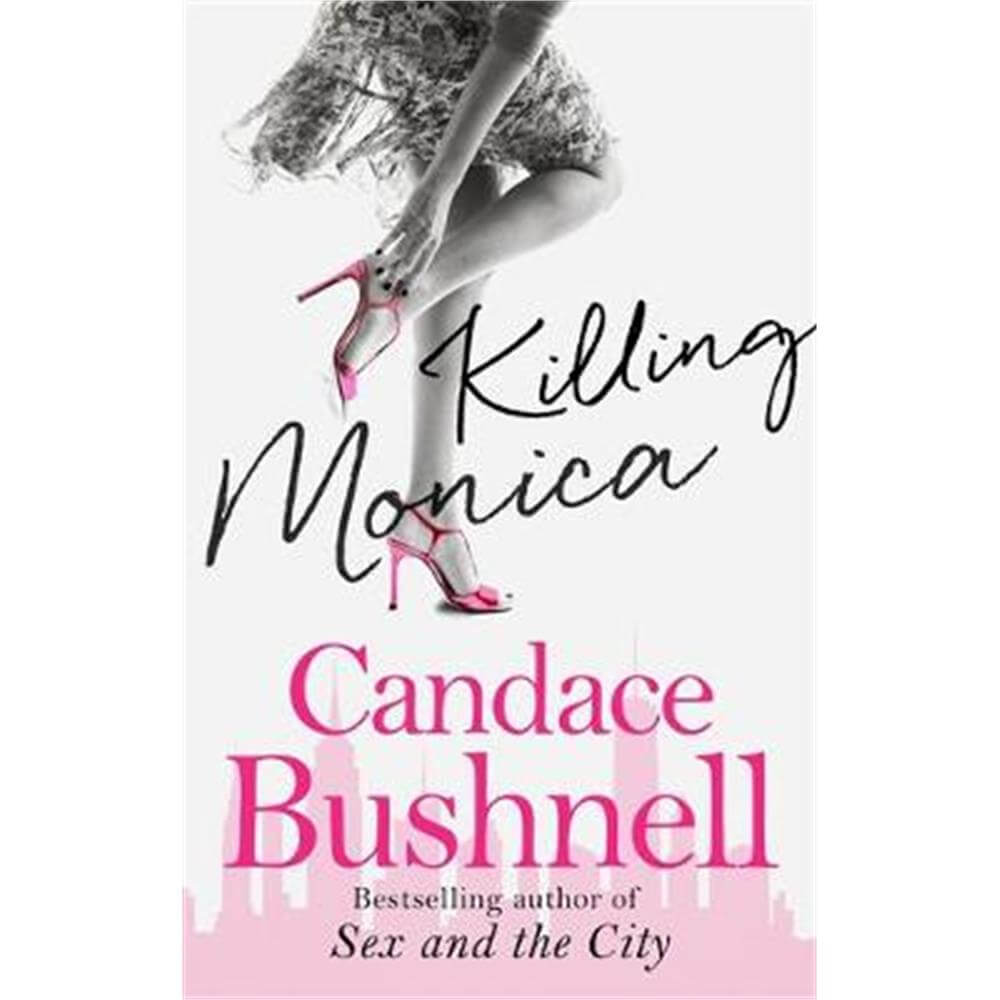 Killing Monica (Paperback) - Candace Bushnell